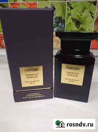 Tom ford tobacco vanille Петропавловск-Камчатский