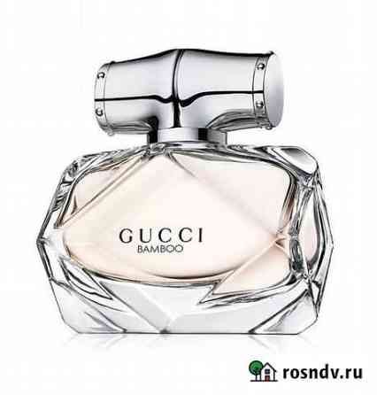 Gucci bamboo туалетная вода Таганрог