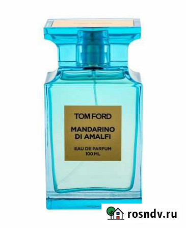 Парфюм Tom Ford Mandarino Di Amalfi Тольятти - изображение 1