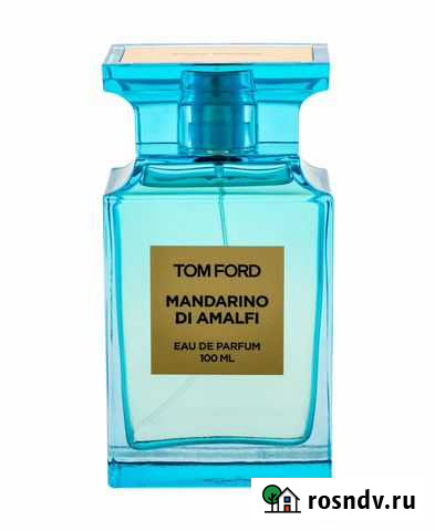 Парфюм Tom Ford Mandarino Di Amalfi Тольятти - изображение 1