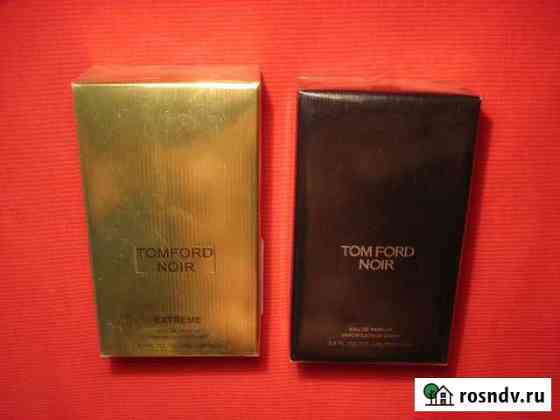 Парфюм Tom Ford 2 шт Noir и Noir Extrime Москва