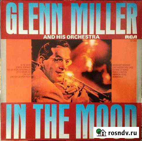 LP.Glenn Miller And His Orchestra-In The Mood-82 Астрахань