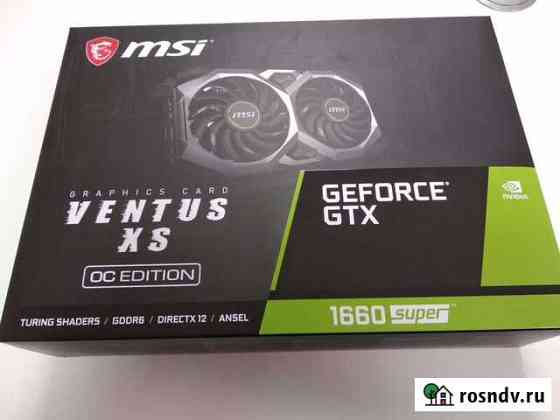 Gtx 1660 super msi ventus oc новая Брянск