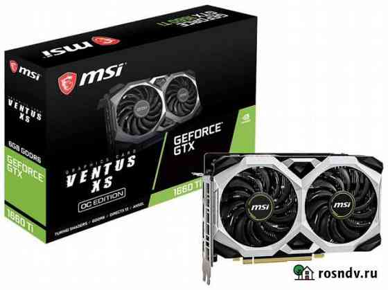 Видеокарта MSI GTX 1660Ti Гарантия 31 месяц Оренбург
